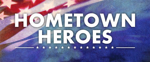 [American flag with white stars and the verbiage: “Hometown Hero” in the center.]
