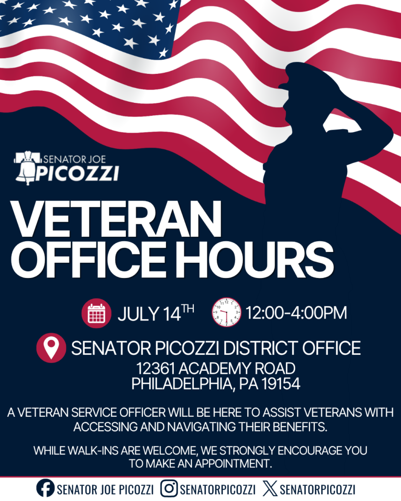 Sen. Picozzi Veteran Office Hours July 14th 12-4pm, 12361 Academy Road, Philadelphia, PA 19154